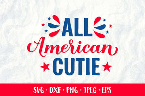 All American Cutie SVG. Funny Patriotic quote. 4th of July SVG LaBelezoka 