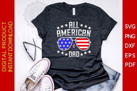 All American Dad 4th Of July SVG PNG PDF Cut File SVG Creativedesigntee 