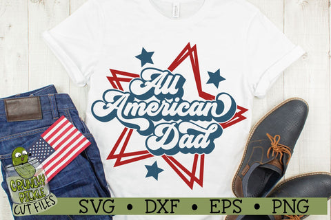 All American Dad Patriotic SVG Cut File SVG Crunchy Pickle 