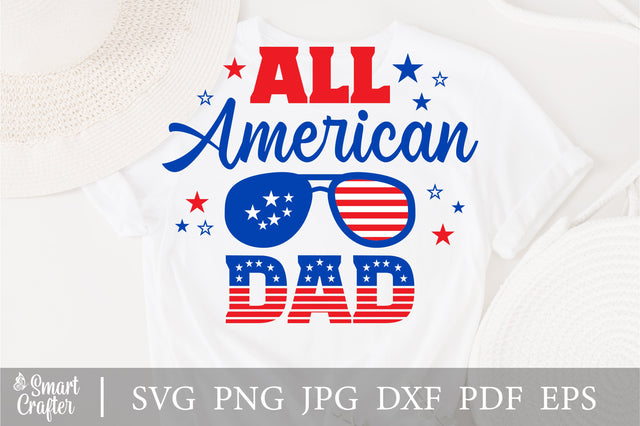 All American Dad SVG, 4th of July SVG, Dad SVG, July 4th svg, America svg, Sunglasses svg, Independence Day svg, png dxf SVG Fauz 