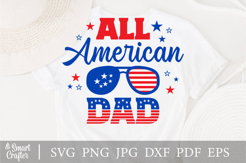 All American Dad SVG, 4th of July SVG, Dad SVG, July 4th svg, America svg, Sunglasses  svg, Independence Day svg, png dxf - So Fontsy
