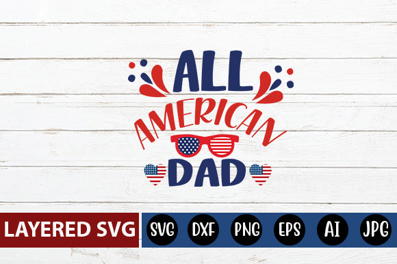 All American Dad SVG cute file SVG Blessedprint 