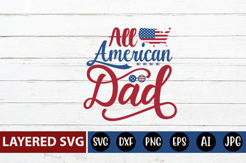 All American dad SVG cute file SVG Blessedprint 