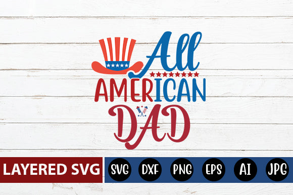 All American dad SVG cute file SVG Blessedprint 