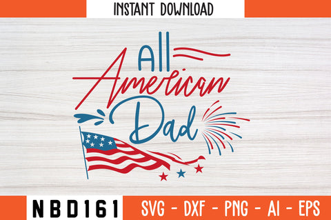 All American dad Svg Design SVG Nbd161 