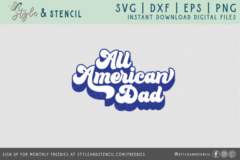 All American Dad SVG | Fathers Day | 4th of July SVG Style and Stencil 