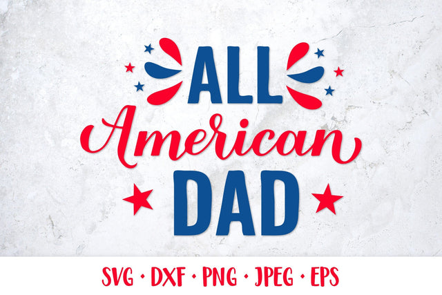 All American Dad SVG. Funny Patriotic quote. Fourth of July SVG LaBelezoka 