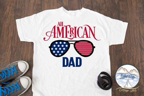 All American Dad SVG Lakeside Cottage Arts 