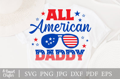 All American Daddy SVG, 4th of July SVG, Daddy SVG, July 4th svg, America svg, Sunglasses svg, Independence Day svg, png dxf SVG Fauz 