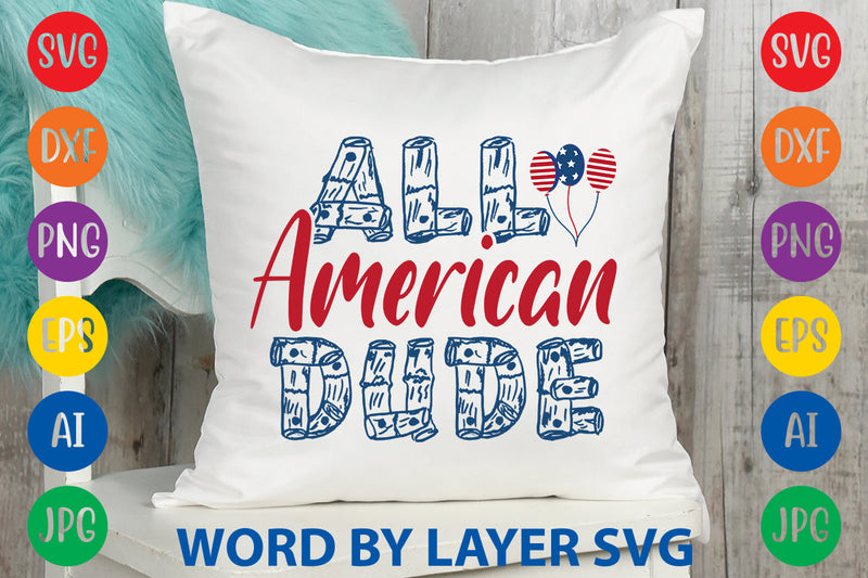 All American Dude, Patriotic SVG Design SVG Rafiqul20606 