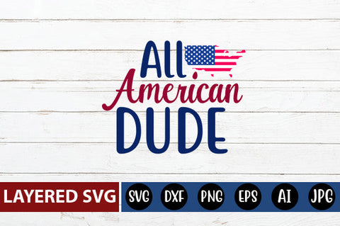 All American Dude SVG cute file SVG Blessedprint 