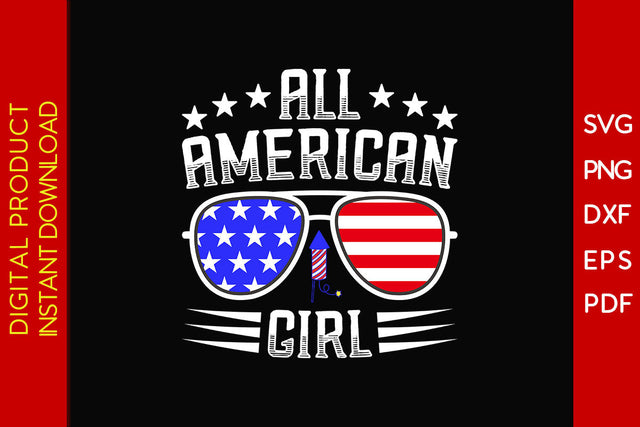 All American Girl 4th Of July SVG PNG PDF Cut File SVG Creativedesigntee 