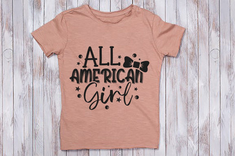 All American Girl, July 4th, Patriotic Quotes SVG SVG CraftLabSVG 