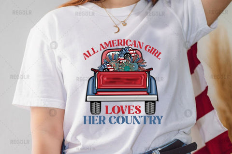 All american girl loves her country SVG Sublimation Regulrcrative 