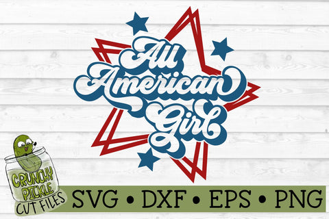 All American Girl Patriotic SVG Cut File SVG Crunchy Pickle 