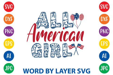 All American Girl, Patriotic SVG Design SVG Rafiqul20606 