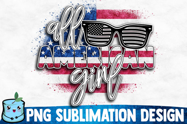All American Girl Sublimation Design Sublimation MintyMarshmallows 