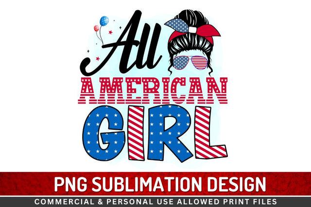 All american girl Sublimation PNG Sublimation Regulrcrative 