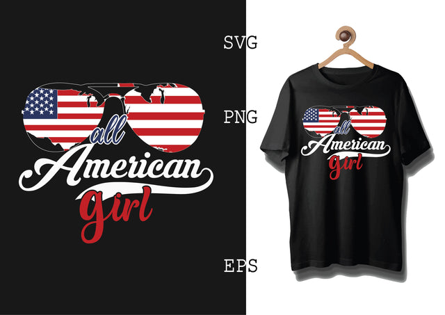 All American Girl Svg, 4th of July File, America Patriotic Svg, Png, Eps, Dxf Files SVG DesignTShirt 