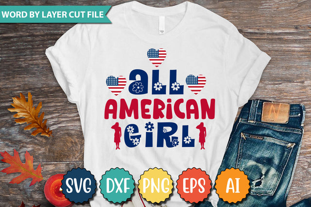 All American Girl SVG Cut File SVGs quotes-and-sayings food-drink mini-bundles print-cut on-sale Clipart Clip Art Sublimation or Vinyl Shirt Design SVG DesignPlante 503 