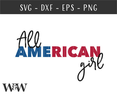 All American Girl SVG | July 4th SVG SVG Wood And Walt 