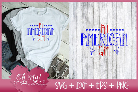 All American Girl SVG Oh My! Cuttable Designs 
