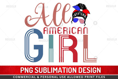 All american girl SVG Sublimation Regulrcrative 
