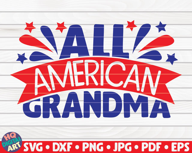 All American grandma SVG | 4th of July Quote SVG HQDigitalArt 