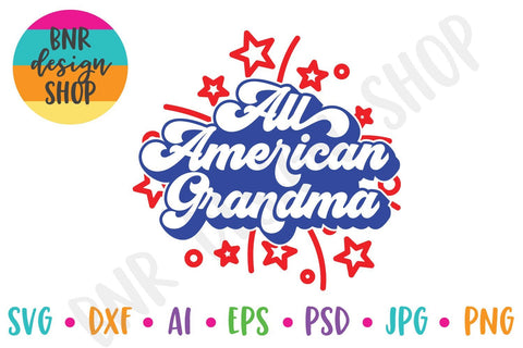 All American Grandma SVG for 4th of July SVG BNRDesignShop 