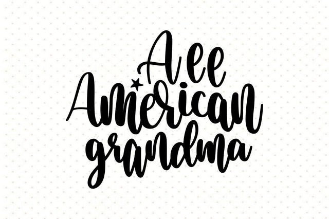 All American Grandma svg SVG orpitasn 