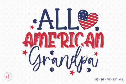 All American Grandpa - Patriotic SVG Cut File SVG CraftLabSVG 