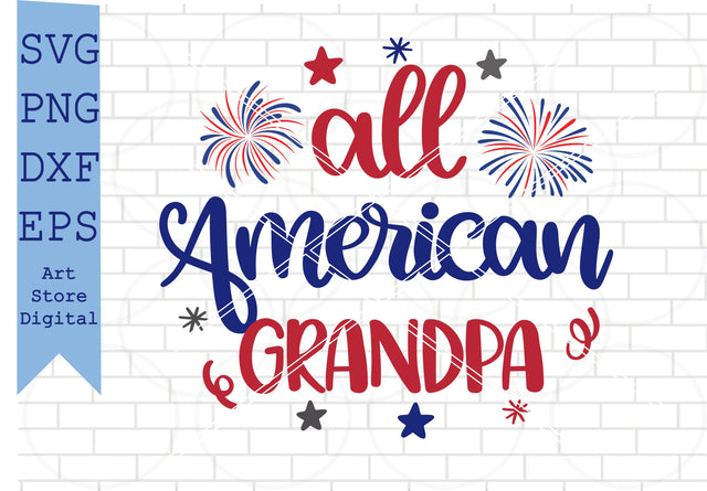 All American Grandpa Svg, 4th of July Svg, Png, Dxf, Eps Cut Files SVG Artstoredigital 