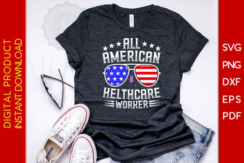 All American Healthcare Worker 4th Of July SVG PNG PDF Cut File SVG Creativedesigntee 