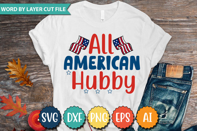 All American Hubby SVG Cut File SVGs quotes-and-sayings food-drink mini-bundles print-cut on-sale Clipart Clip Art Sublimation or Vinyl Shirt Design SVG DesignPlante 503 