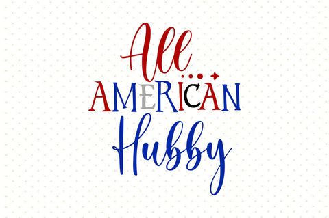 All American Hubby SVG orpitasn 