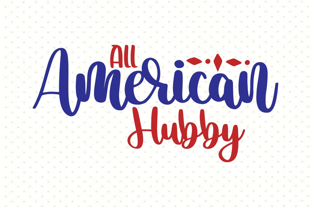 All American Hubby svg SVG orpitasn 