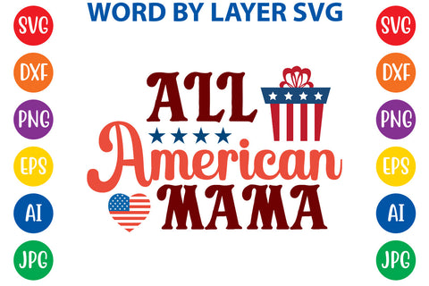 All American Mama, 4th Of July SVG Cut File SVG Rafiqul20606 