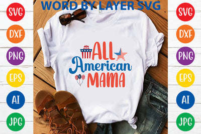 All American Mama, 4th Of July SVG Design SVG Rafiqul20606 