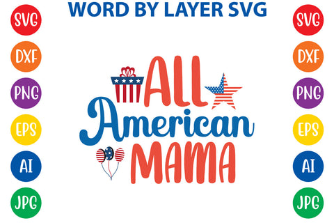 All American Mama, 4th Of July SVG Design SVG Rafiqul20606 