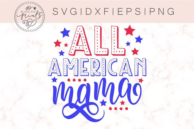 All American mama | Patriotic cut file SVG TheBlackCatPrints 