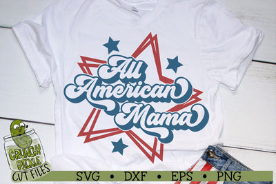 All American Mama Patriotic July 4th SVG Cut File SVG Crunchy Pickle 