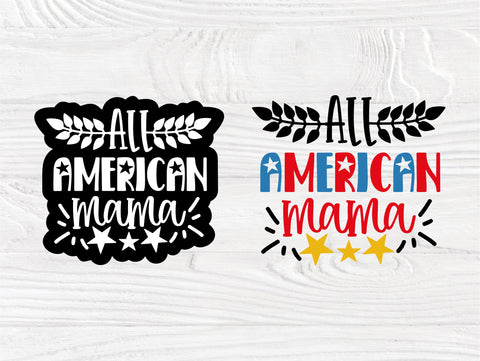 All American Mama SVG, 4th of July Svg, Cricut Svg SVG TonisArtStudio 