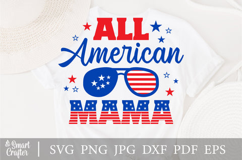 All American Mama SVG, 4th of July SVG, Mama SVG, July 4th svg, America svg, Sunglasses svg, Independence Day svg, png dxf SVG Fauz 