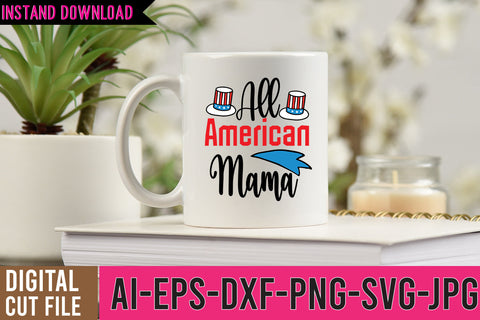 All American Mama SVG Cut FIle, All American Mama SVG Design,American Flag Shirt SVG BlackCatsMedia 