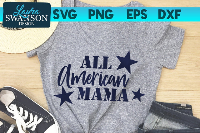 All American Mama SVG Cut File SVG Laura Swanson Design 