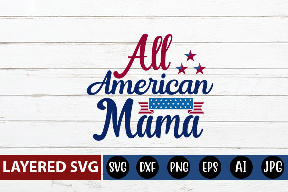 All American Mama SVG cute file SVG Blessedprint 