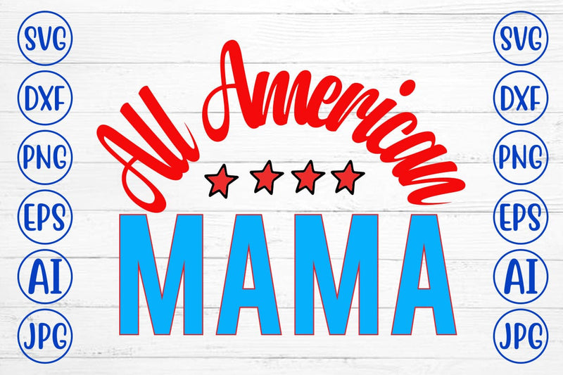 All American Mama SVG Design SVG Syaman 