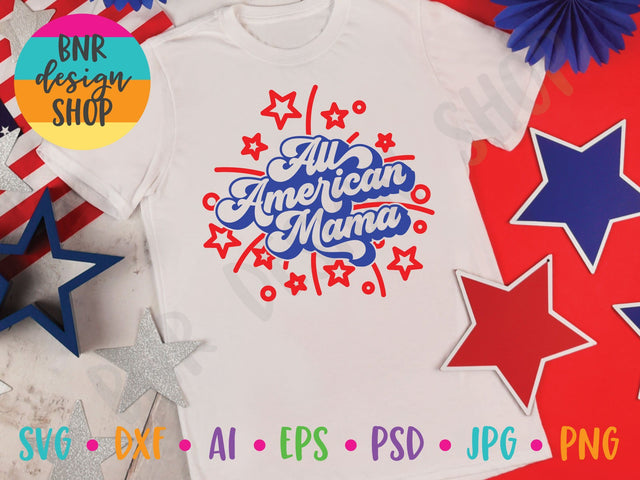 All American Mama SVG for 4th of July SVG BNRDesignShop 