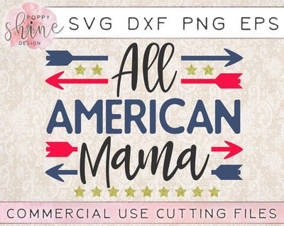 All American Mama SVG Poppy Shine Design 