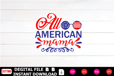 All American Mama SVG Shahin alam 